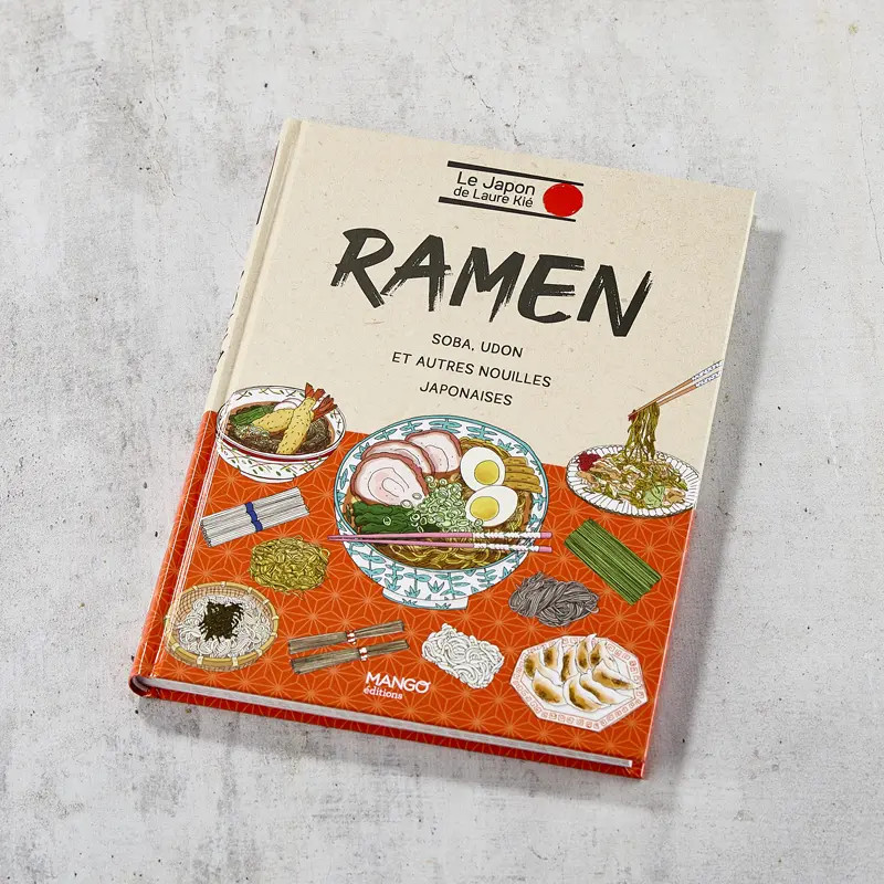 Ramen, soba, udon et autres nouilles japonaises - édition française Ramen, soba, udon et autres nouilles japonaises - édition française