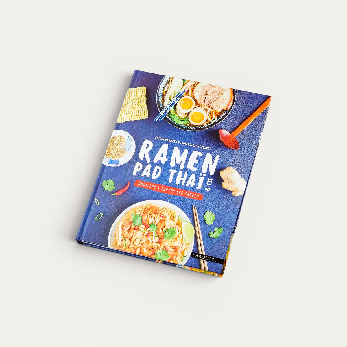 Ramen, Pad Thai & Co: Noodles in every sauce - French edition